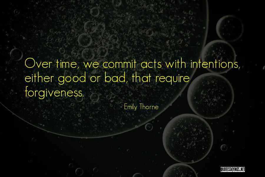 Bad Intentions Quotes By Emily Thorne Bad Intentions Quotes By Emily Thorne