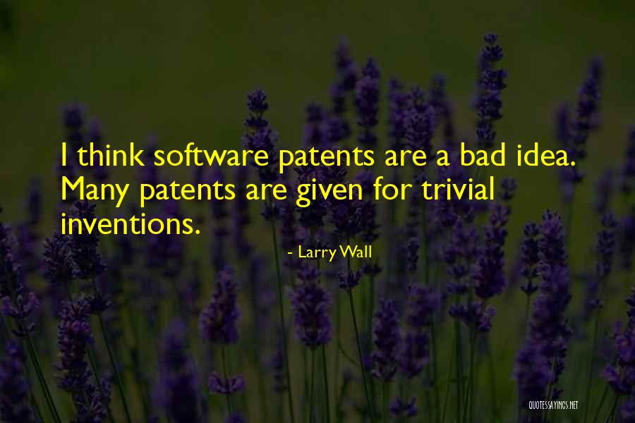 Bad Inventions Quotes By Larry Wall