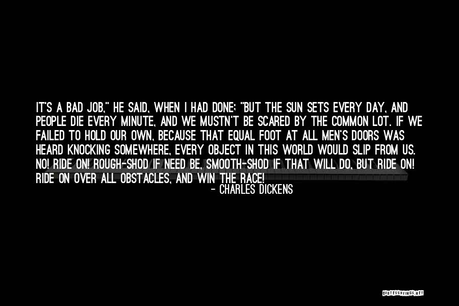 Bad Job Quotes By Charles Dickens