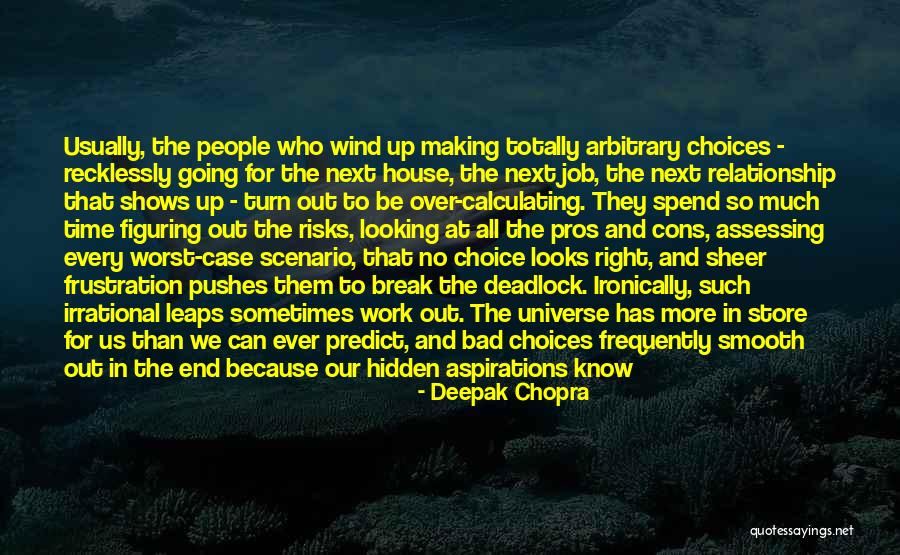 Bad Job Quotes By Deepak Chopra