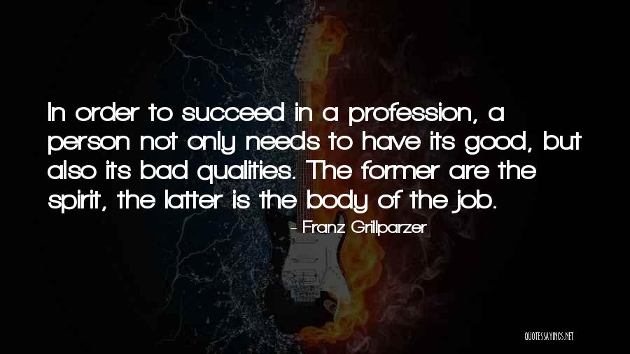 Bad Job Quotes By Franz Grillparzer