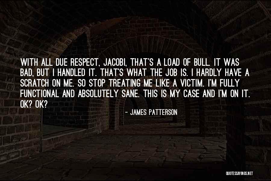 Bad Job Quotes By James Patterson