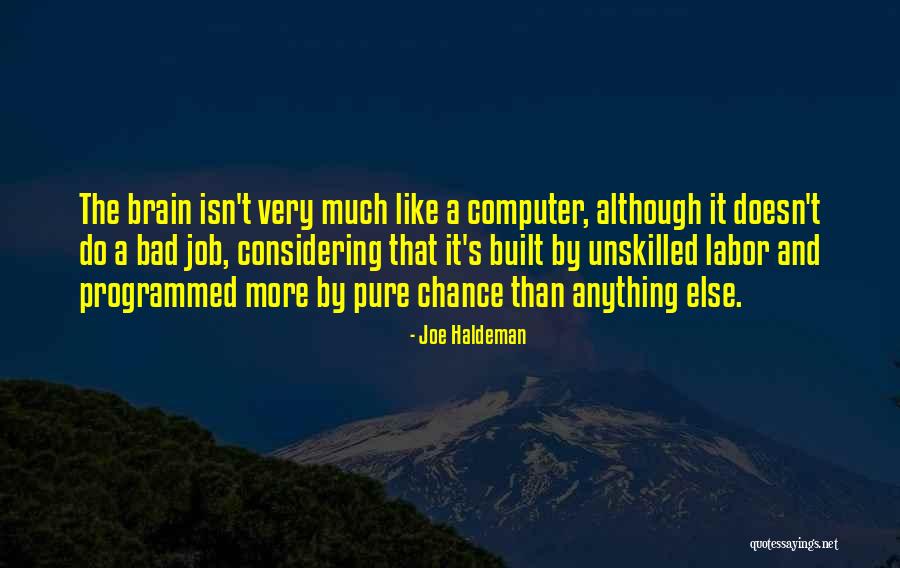 Bad Job Quotes By Joe Haldeman