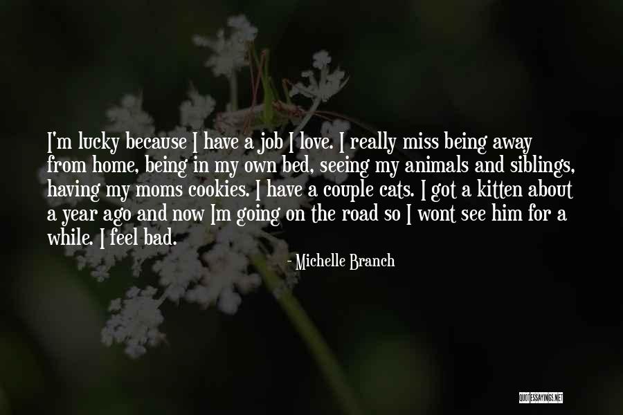 Bad Job Quotes By Michelle Branch