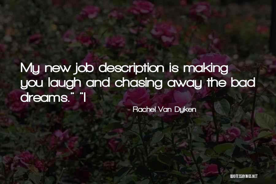 Bad Job Quotes By Rachel Van Dyken