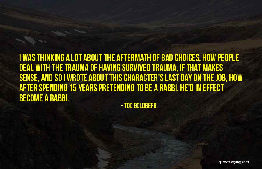 Bad Job Quotes By Tod Goldberg