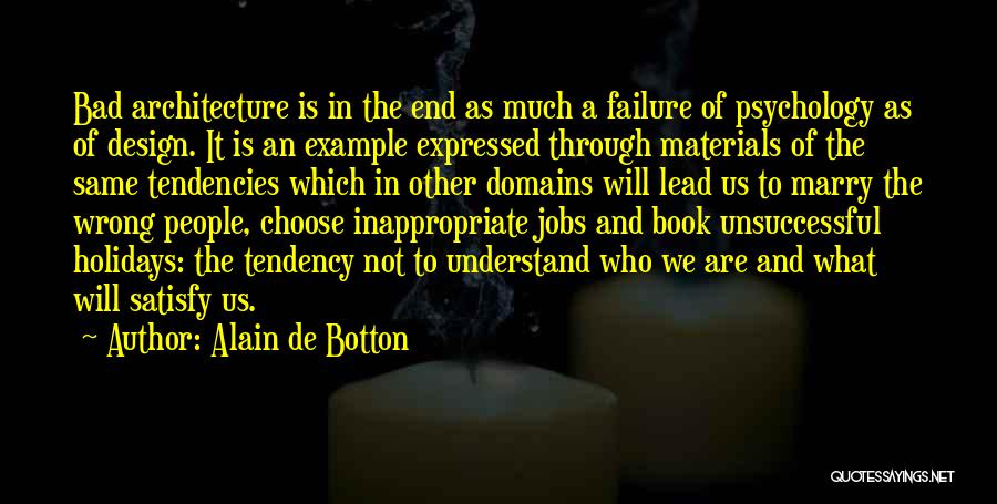 Bad Jobs Quotes By Alain De Botton