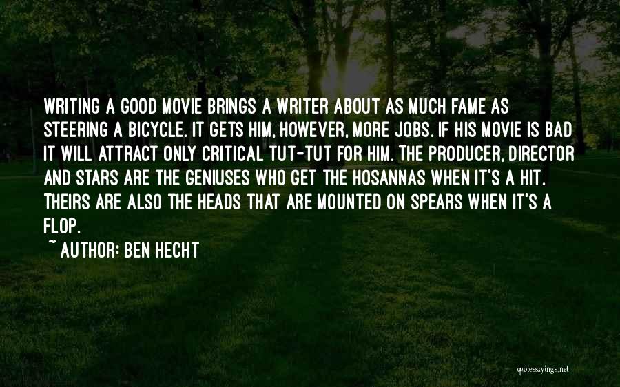 Bad Jobs Quotes By Ben Hecht
