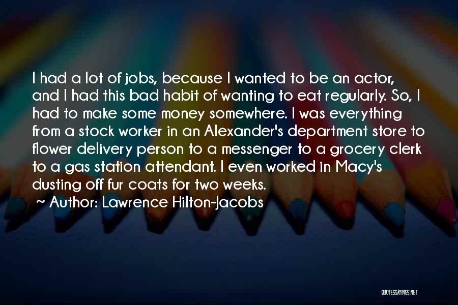 Bad Jobs Quotes By Lawrence Hilton-Jacobs