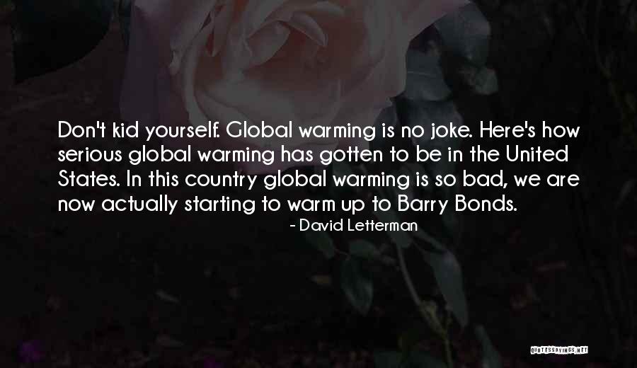 Bad Kids Quotes By David Letterman Bad Kids Quotes By David Letterman