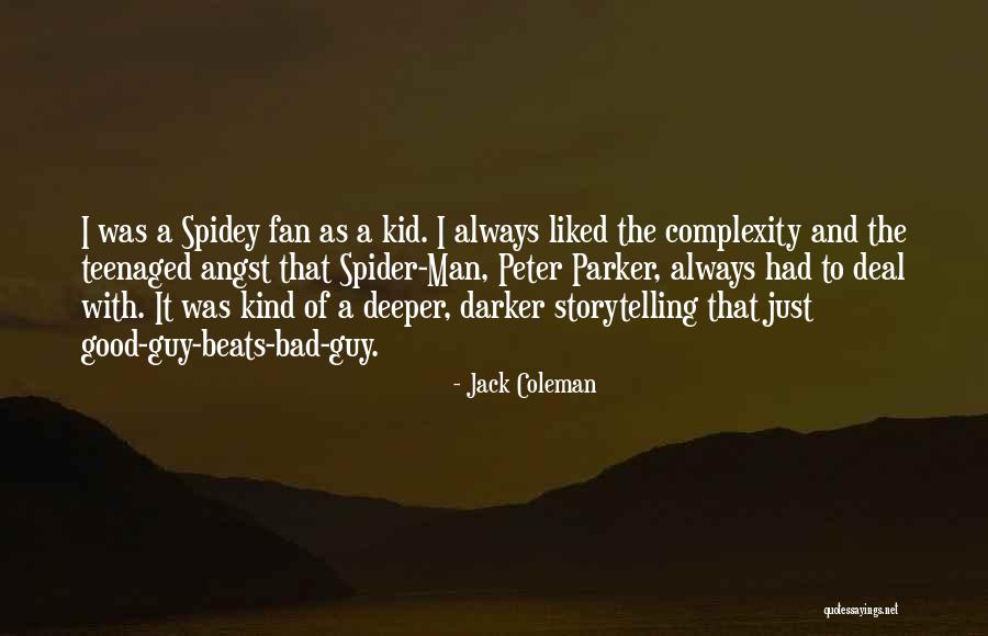 Bad Kids Quotes By Jack Coleman Bad Kids Quotes By Jack Coleman
