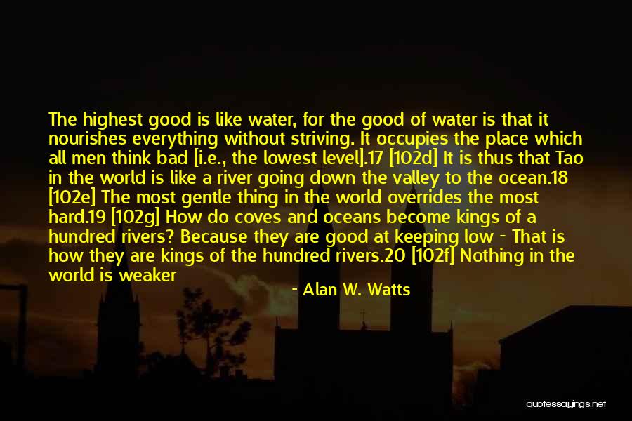 Bad Kings Quotes By Alan W. Watts Bad Kings Quotes By Alan W. Watts