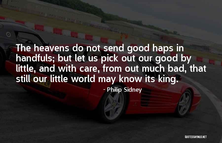 Bad Kings Quotes By Philip Sidney Bad Kings Quotes By Philip Sidney