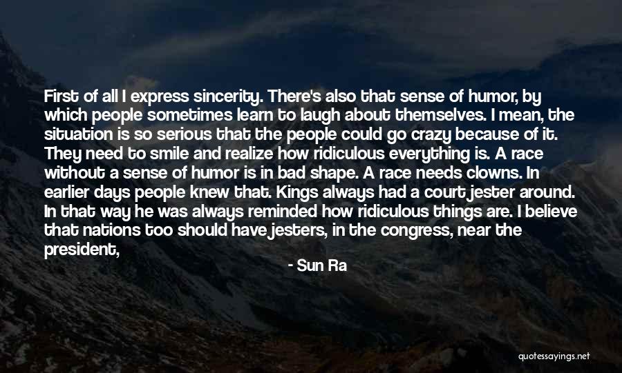 Bad Kings Quotes By Sun Ra Bad Kings Quotes By Sun Ra