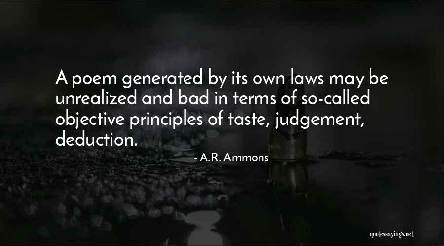 Bad Laws Quotes By A.R. Ammons Bad Laws Quotes By A.R. Ammons