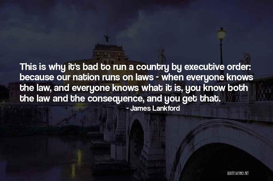 Bad Laws Quotes By James Lankford Bad Laws Quotes By James Lankford