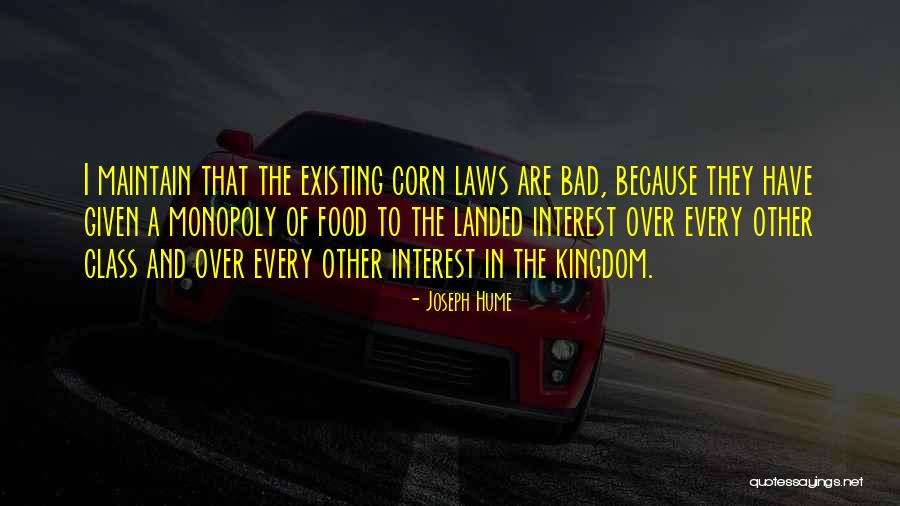Bad Laws Quotes By Joseph Hume Bad Laws Quotes By Joseph Hume