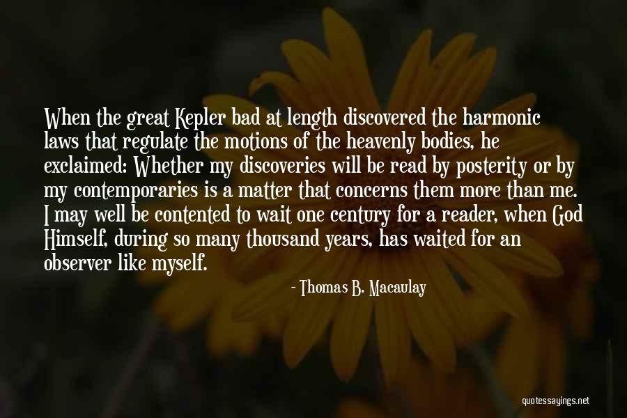 Bad Laws Quotes By Thomas B. Macaulay Bad Laws Quotes By Thomas B. Macaulay