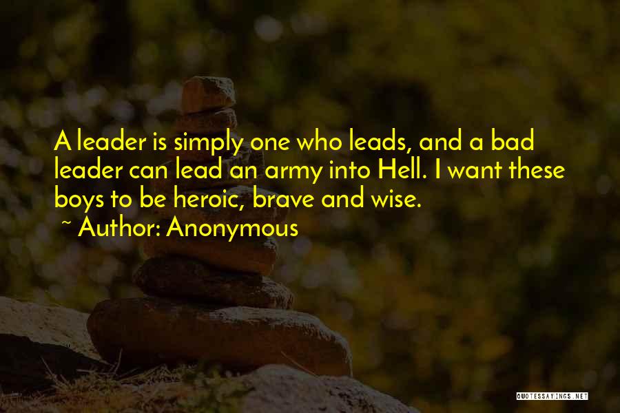 Bad Leader Quotes By Anonymous