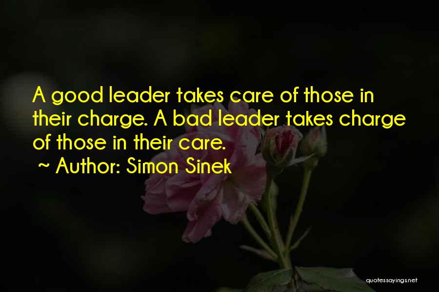 Bad Leader Quotes By Simon Sinek