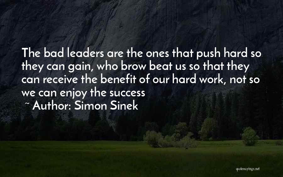Bad Leader Quotes By Simon Sinek