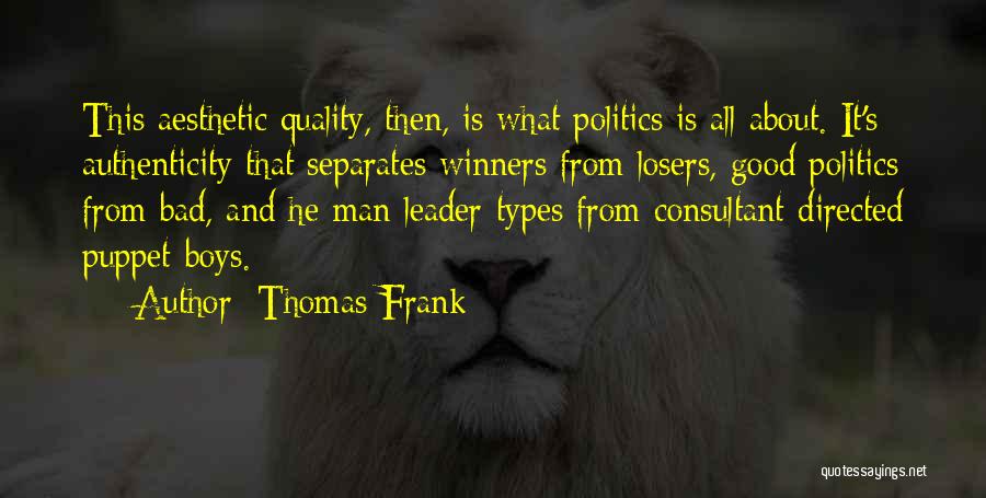 Bad Leader Quotes By Thomas Frank