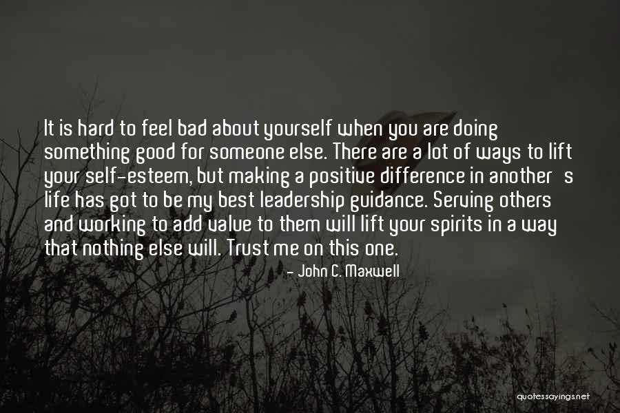 Bad Leadership Quotes By John C. Maxwell