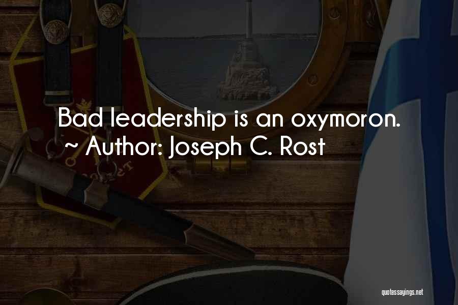 Bad Leadership Quotes By Joseph C. Rost