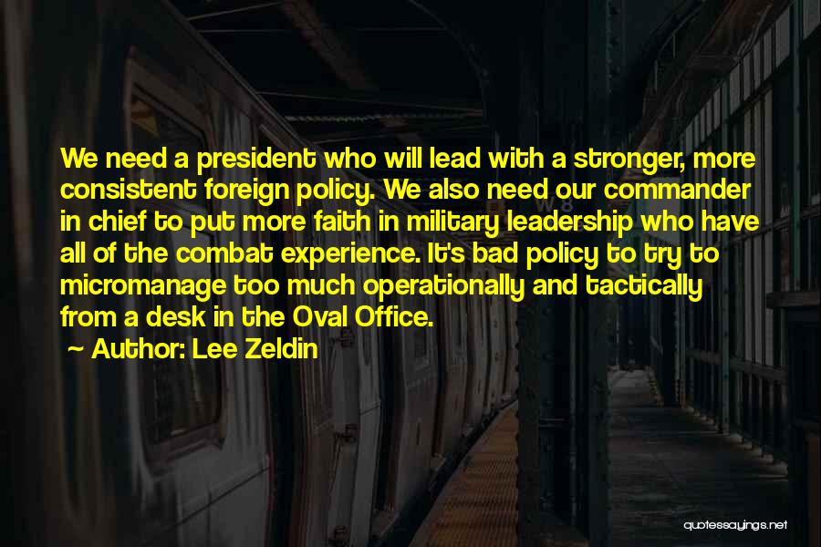 Bad Leadership Quotes By Lee Zeldin