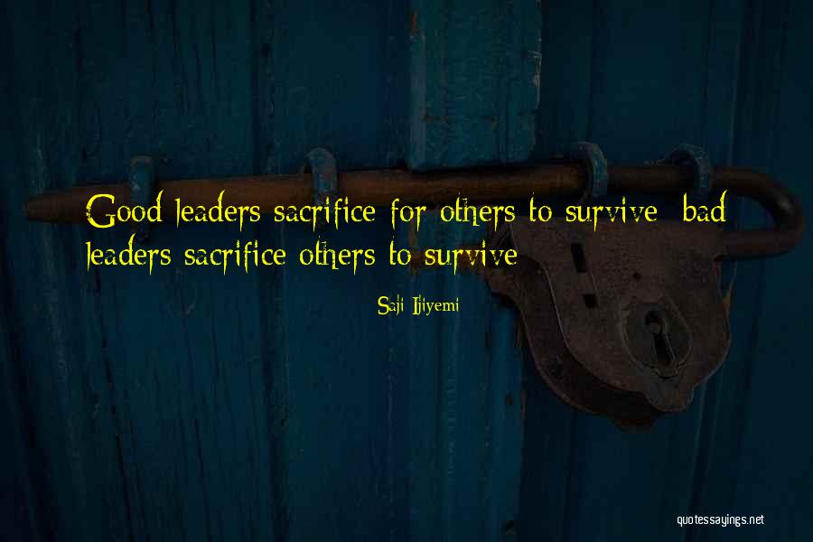 Bad Leadership Quotes By Saji Ijiyemi