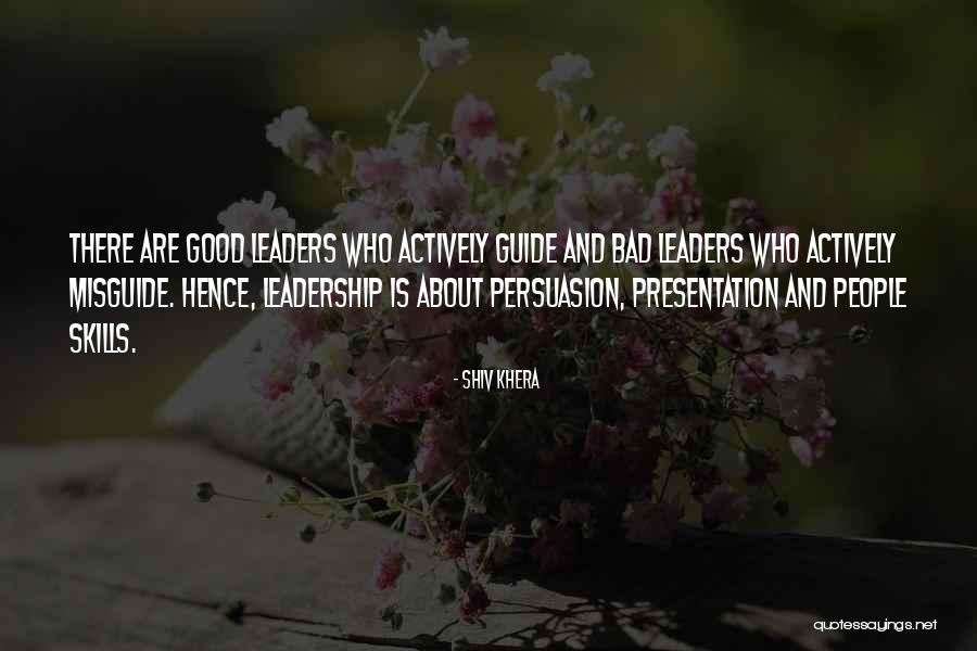 Bad Leadership Quotes By Shiv Khera