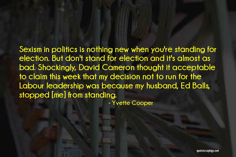 Bad Leadership Quotes By Yvette Cooper