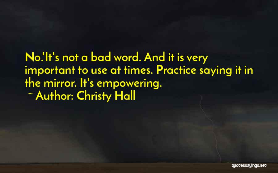 Bad Life Experience Quotes By Christy Hall