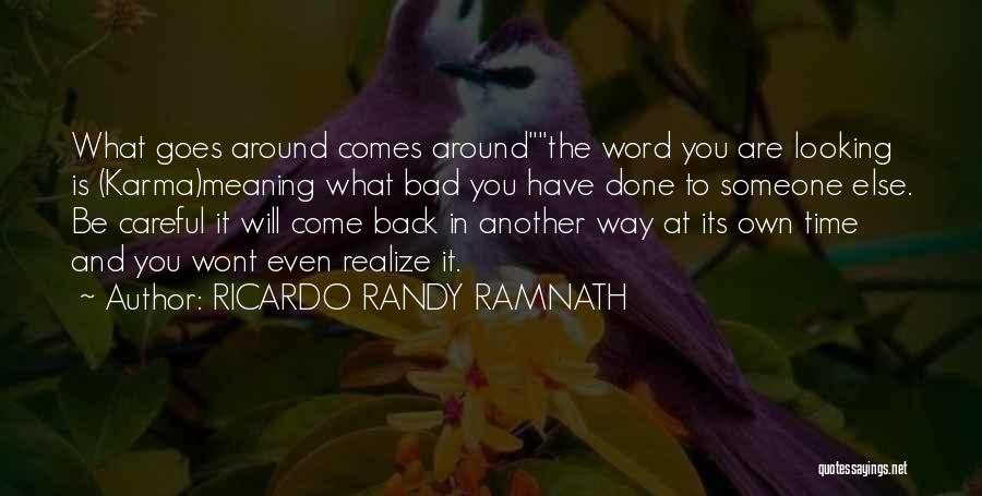 Bad Life Experience Quotes By RICARDO RANDY RAMNATH