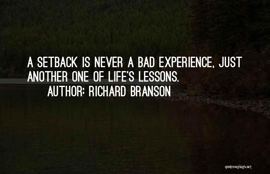 Bad Life Experience Quotes By Richard Branson