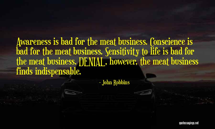 Bad Life Quotes By John Robbins