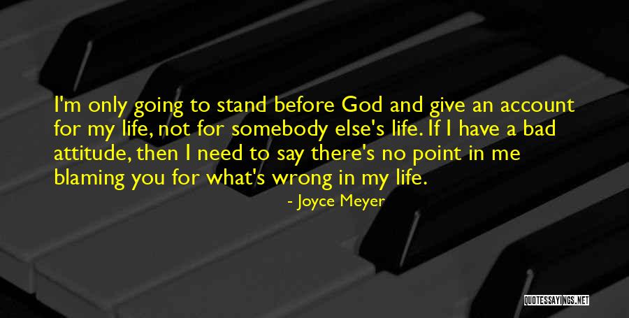 Bad Life Quotes By Joyce Meyer