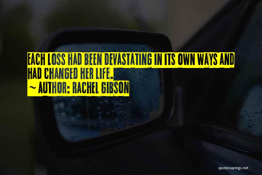 Bad Life Quotes By Rachel Gibson