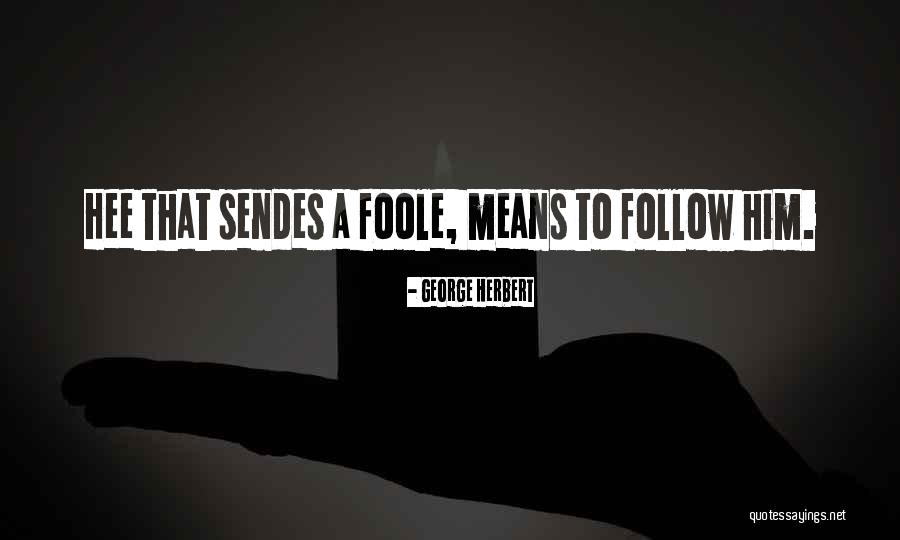 Bad Losers Quotes By George Herbert Bad Losers Quotes By George Herbert