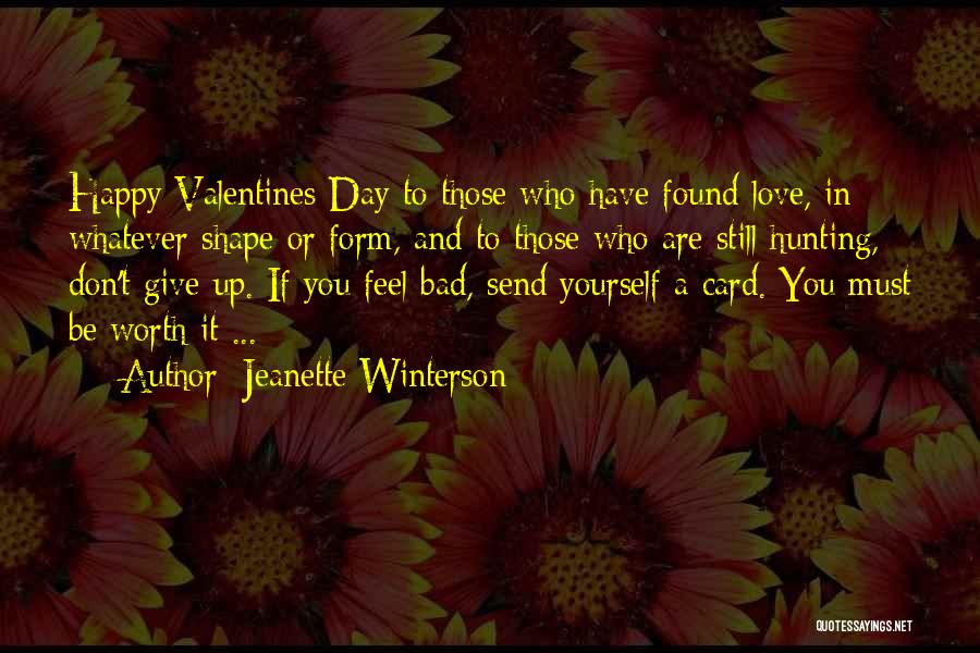 Bad Love Day Quotes By Jeanette Winterson