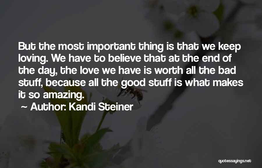 Bad Love Day Quotes By Kandi Steiner