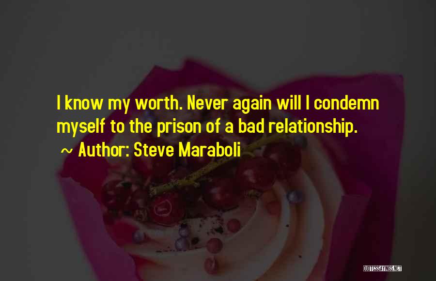 Bad Love Life Quotes By Steve Maraboli