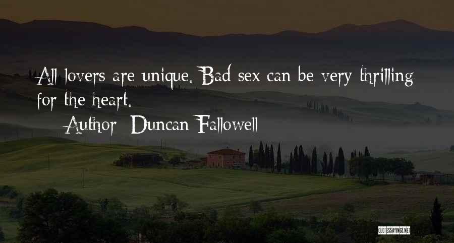 Bad Lovers Quotes By Duncan Fallowell