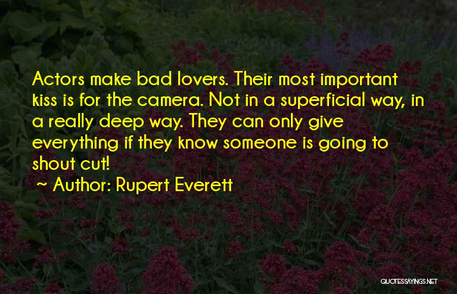 Bad Lovers Quotes By Rupert Everett