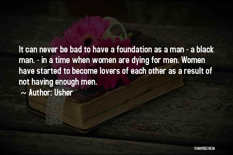 Bad Lovers Quotes By Usher