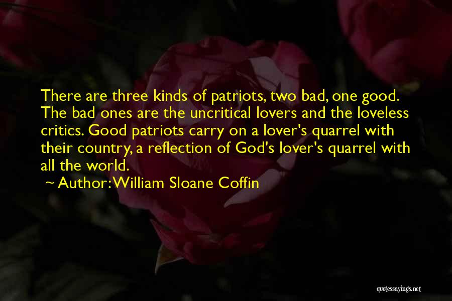 Bad Lovers Quotes By William Sloane Coffin