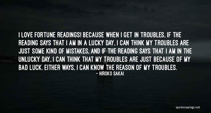 Bad Luck In Love Quotes By Hiroko Sakai Bad Luck In Love Quotes By Hiroko Sakai