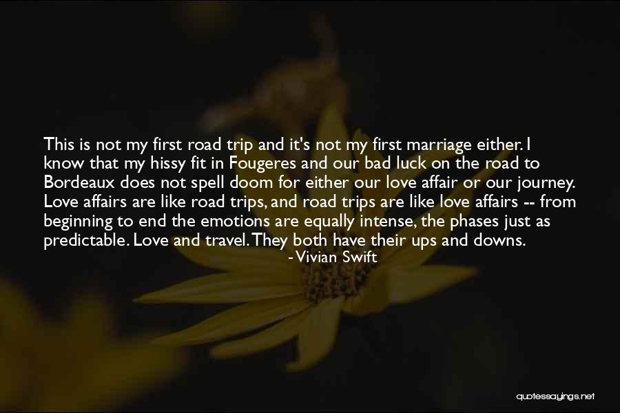 Bad Luck In Love Quotes By Vivian Swift Bad Luck In Love Quotes By Vivian Swift