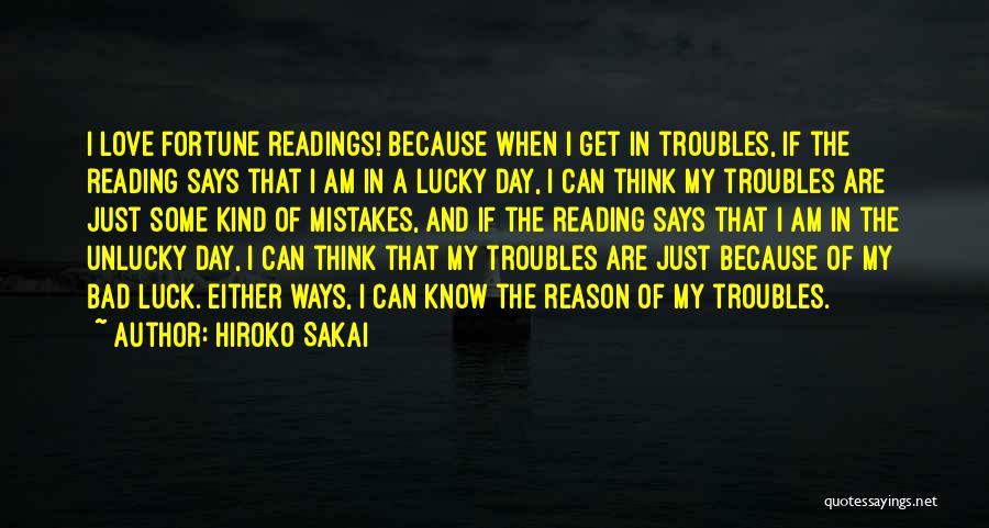 Bad Luck Life Quotes By Hiroko Sakai