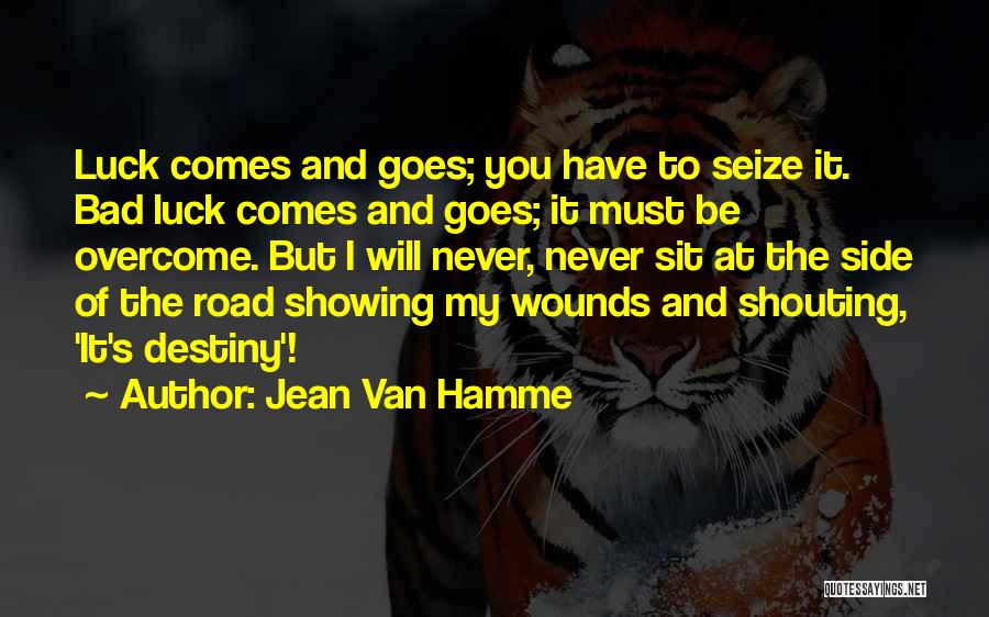 Bad Luck Life Quotes By Jean Van Hamme